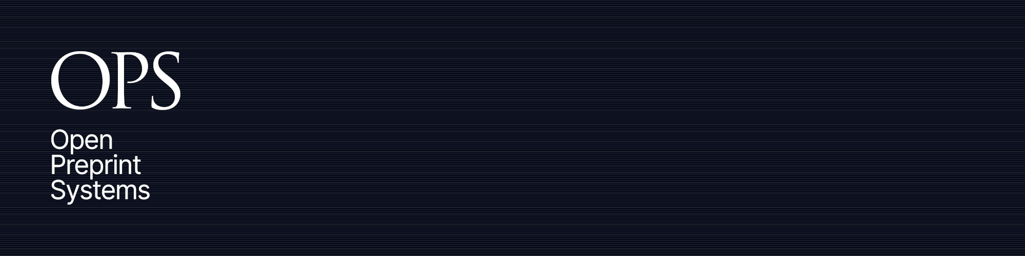 Banner graphic for Open Preprint Systems (OPS)