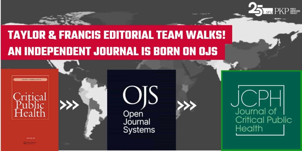 Taylor & Francis editorial team walks! An independent journal is born on PKP's Open Journal Systems (OJS)
