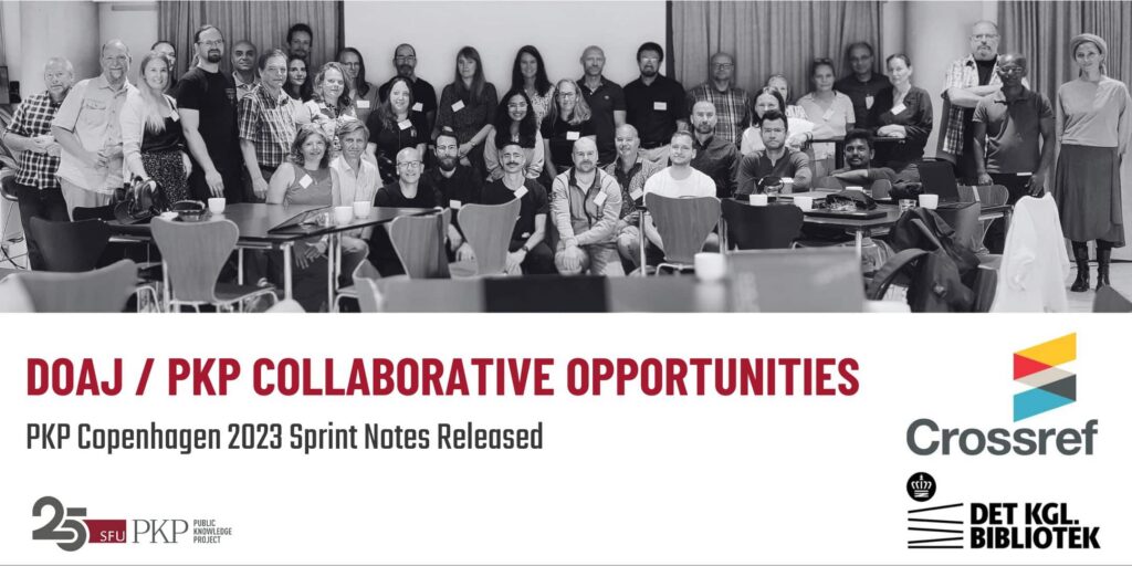 Thirty plus community members from around the world gather at the PKP Copenhagen 2023 Sprint to work on PKP software. 

The group is spread out into three rows with some people standing in the back, and some people sitting in the front. 

The group is highly diverse, coming from different countries, backgrounds, expertise, and organizations. 

The photo is in black and white, with the projector screen in the background and the springing tables with chairs in the foreground. 

The Crossref (sponsor) and Royal Danish Library (host) logos are in the lower right; the PKP 25 year anniversary logo is in the lower left.

The main message is about the PKP Copenhagen 2023 sprint notes on DOAJ / PKP collaborative opportunities being released. 