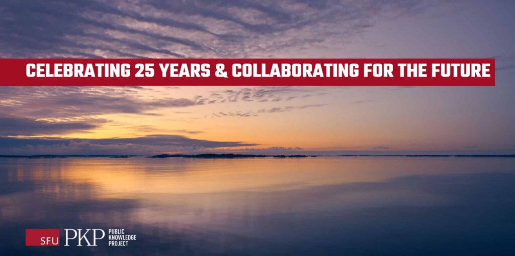 PKP Newsletter, Archipelago, celebrating 25 years and collaborating for the future. The Stockholm Archipelago in Sweden represents the newsletter concept of connecting "islands" of knowledge and communities for collaboration.