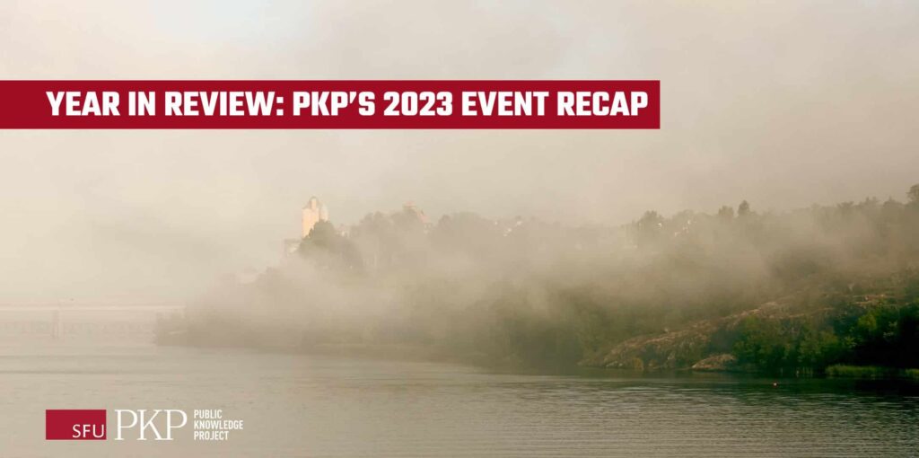 PKP Newsletter inaugural issue. This section is a year in review with PKP's 2023 event recap. The Stockholm archipelago in Sweden represents the newsletter concept of connecting "islands" of knowledge and communities for collaboration. 