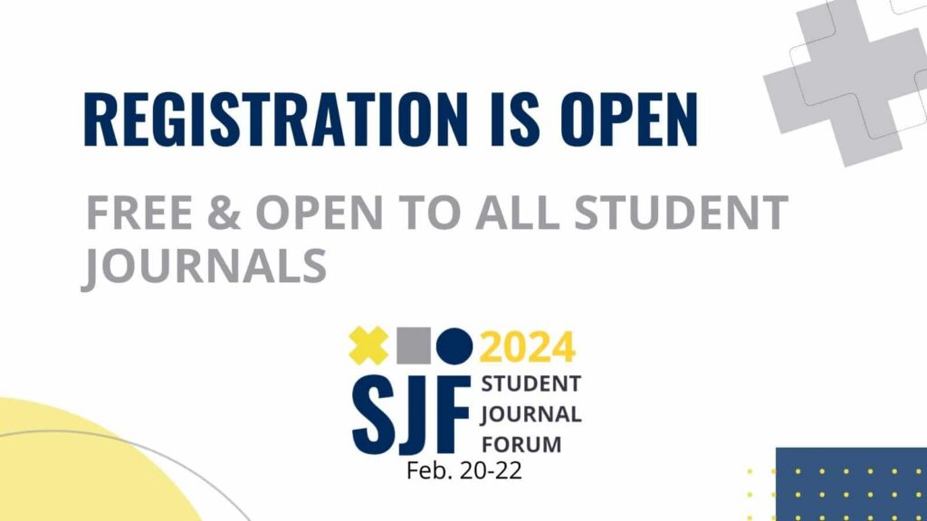 Registration is open for the Student Journal Forum 2024. The event is free and open to all students and journals, and runs from February 20th to 22nd, 2024. 