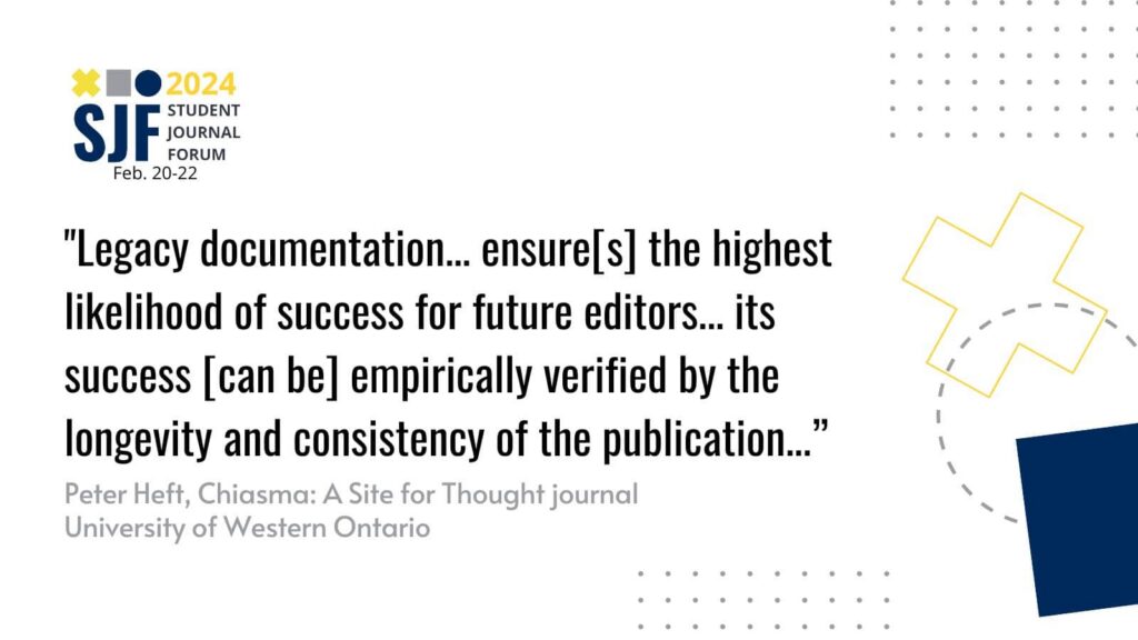 A slide with the quote on it: “Legacy documentation… ensure(s) the highest likelihood of success for future editors… its success (can be) empirically verified by the longevity and consistency of the publication…” 
