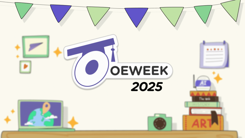 The Open Education Week graphic asset for March 2025. The "O" stands for "open" and the O has a scholar's hat on top of it. The logo is surrounded by a party banner, and the setting is a desk with a laptop screen open to a page of the world, a camera, a stack of books on art, history, and the web, and there is an AI device on top of the book stack. There are two framed pictures on the wall behind the desk, one with a paper airplane and one with a heart. 