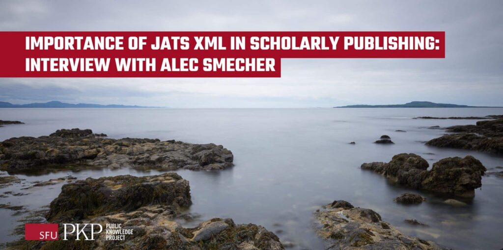 PKP Newsletter, Archipelago. This article is about the importance of JATS XML in scholarly publishing and features an interview with PKP's Alec Smecher. The image of the Hebrides Archipelago in Scotland represents the newsletter concept of connecting "islands" of knowledge and communities for collaboration. The Hebrides Archipelago in Scotland represents the newsletter concept of connecting "islands" of knowledge and communities for collaboration.