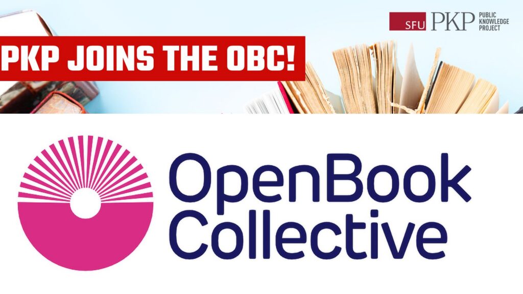 Open Book Collective logo at the bottom of the image is a dark pink circle with the bottom half solid and the top half open slices to represent communities coming together to make books open access. The top half of the image has a background of open books photographed, and the PKP logo, as well as the main message that PKP joins the OBC. 