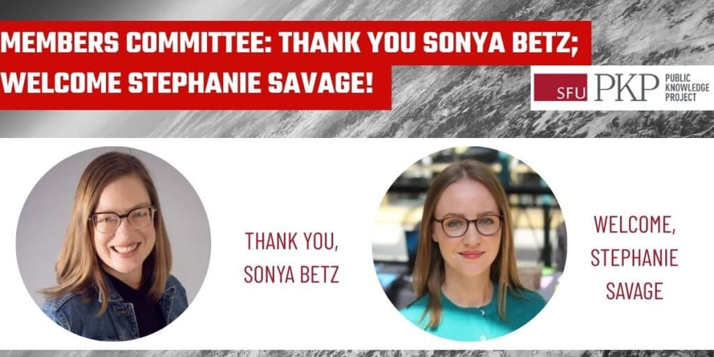 PKP extends heartfelt thanks to Sonya Betz for her term as Chair of PKP’s Member Committee and welcomes Stephanie Savage. 